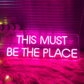 This Must Be The Place Neon Signs